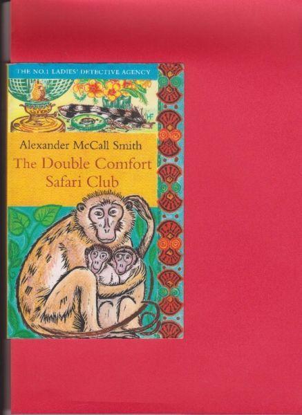 The Double Comfort Safari Club – Alexandra McCall Smith