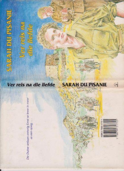 Ver reis na die liefde - Sarah Du Pisanie