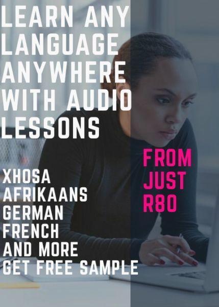 From just R80 learn xhosa,zulu,afrikaans,swahili,french, and more request any langauge in the world