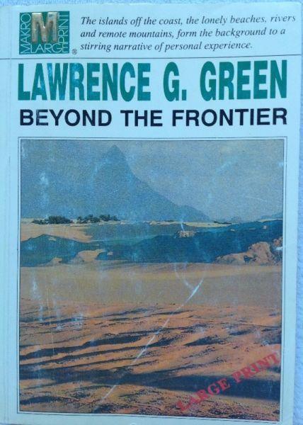 Beyond the Frontier - Lawrence G Green