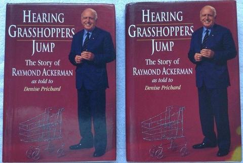 Hearing Grasshoppers Jump - The Story of Raymond Ackerman - Denise Pritchard