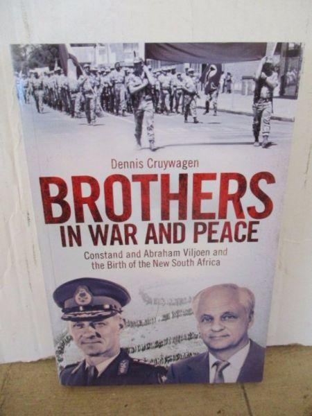 Brothers in War and Peace---Dennis Cruywagen