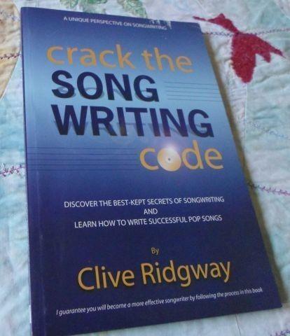 CRACK THE SONGWRITING CODE - CLIVE RIDGWAY