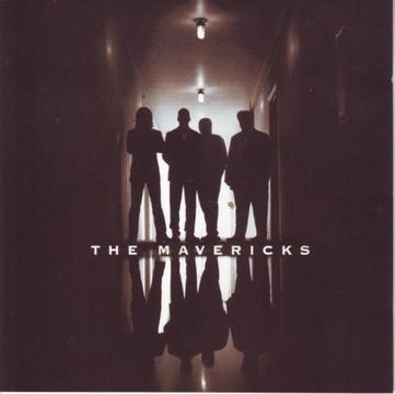 The Mavericks - The mavericks (CD) R80 negotiable