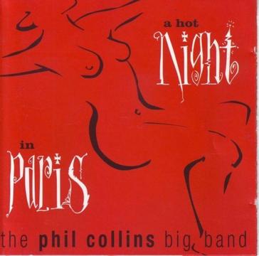 The Phil Collins Big Band - A Hot Night In Paris (CD) R100 negotiable