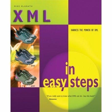 XML In Easy Steps by Mike McGrath
