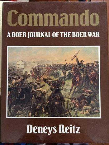 Anglo Boer War: Commando: A Boer Journal of the Boer War by Deneys Reitz