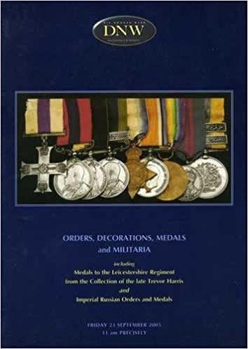 DNW September 2005 Orders, Decorations, Medals and Militaria | Leicestershire Regiment Collection