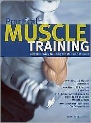 Practical Muscle Training: Targeted Body Building for Men and Women by Elmar Trunz-Carlisi