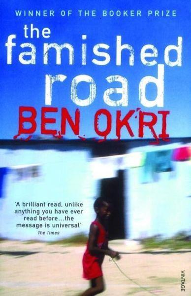 The Famished Road - Ben Okri - African Classic and Winner of the Man Booker Prize