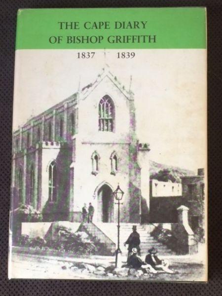 The Cape Diary of Bishop Griffith 1837 - 1839
