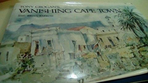 Vanishing Cape Town by Tony Grogans