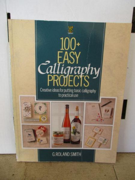 101+ Easy Callligraphy Projects---G.Roland Smith