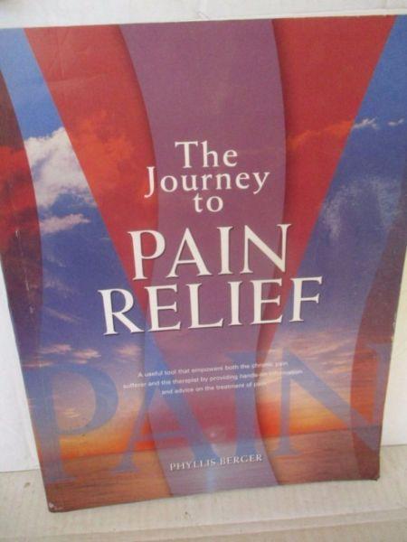Pain Relief,The journey to ---Phyllis Berger