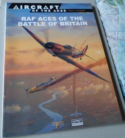 RAF ACES OF THE BATTLE OF BRITAIN - AIRCRAFT OF THE ACES - OSPREY AVIATION / DELPRADO