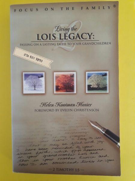 Living The Legacy: Passing On A Lasting Faith To Your Grandchildren - Helen Kooiman Hosier