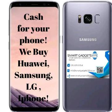 CASH FOR YOUR PHONE - IPHONE/ SAMSUNG/ LG/ HUAWEI - BEST CASH PRICES PAID (0768788354)