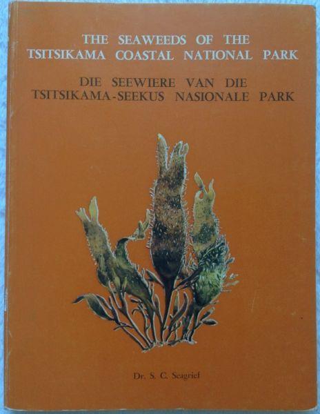 The Seaweeds of the Tsitsikama Coastal National Park / Die Seewiere van die Tsitsikama-Seekus N P