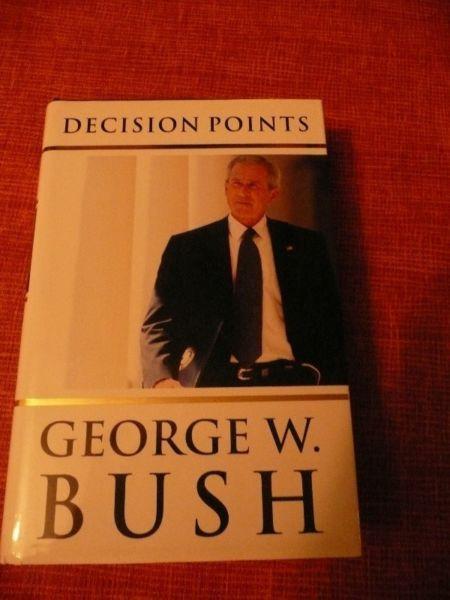 DECISION POINTS - George W. Bush