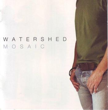 Watershed - Mosaic (CD) R85 negotiable