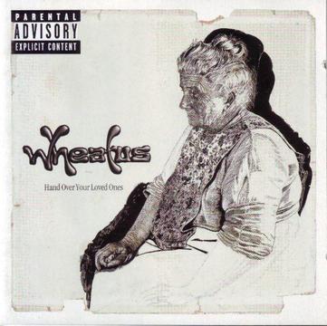 Wheatus - Hand Over Your Loved Ones (CD) R80 negotiable