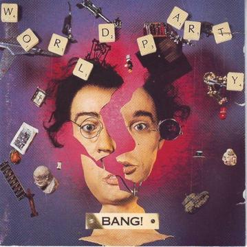 World Party - Bang! (CD) small tear in booklet R 100 negotiable