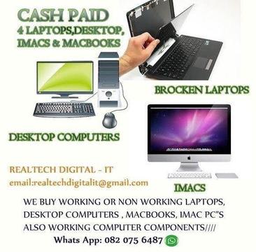 Cash paid for your unwanted computers & Laptops