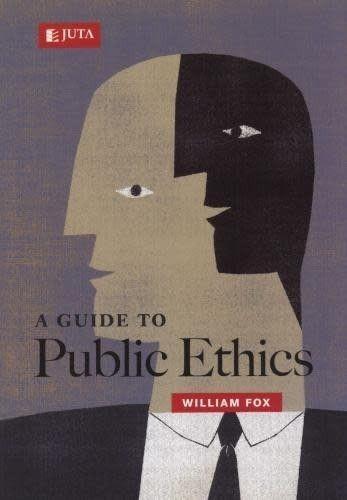 A Guide To Public Ethics by William Fox 2010 - Excellent condition ~ Public Ethics & SA Constitution