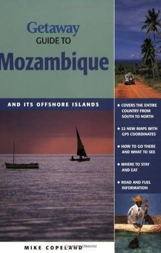 Getaway Guide to Mozambique: And Its Offshore Islands (Getaway Guides)