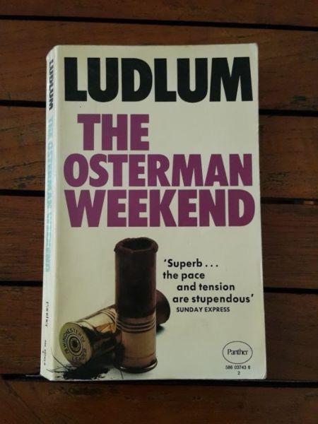 The Osterman Weekend - Robert Ludlum