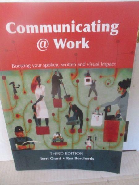Communicating @ Work(Third Edition)-Terri Grant/Rea Borchards