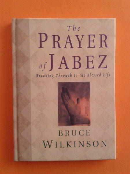 The Prayer of Jabez - Breaking Through to the Blessed Life - Bruce Wilkinson