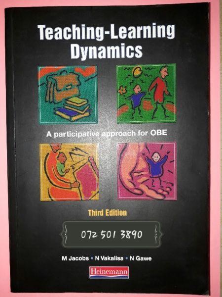 Teaching-Learning Dynamics - Third Edition - M.Jacobs, N.Vakalisa, N.Gawe