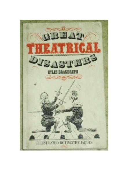 Great Theatrical Disasters by Gyles Brandreth