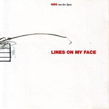 Nibs Van Der Spuy - Lines On My Face (CD) R85 negotiable