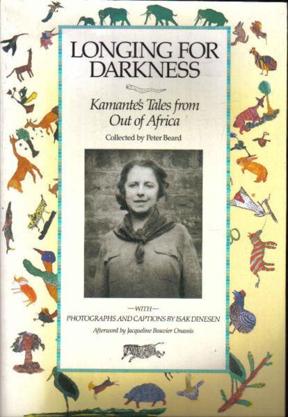 Longing for Darkness by Peter Beard