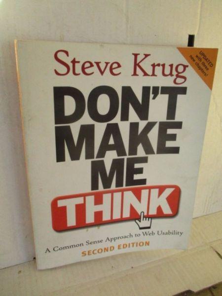 Don't make me think;A Common Sense Approach to Web Usability(Second Edition)--Steve Krug