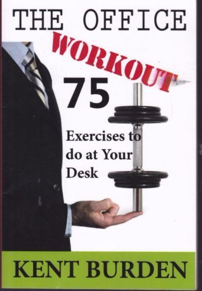 The Office Workout---Kent Burden