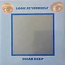 Uriah Heep Look At Yourself LP Perfect Condition
