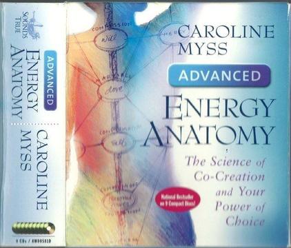 Caroline Myss: Advanced Energy Anatomy