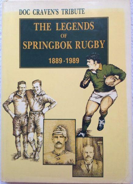 DOC CRAVEN'S TRIBUTE - THE LEGENDS OF SPRINGBOK RUGBY 1889 - 1989