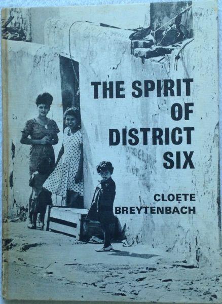 The Spirit of District Six - Cloete Breytenbach - Hardcover
