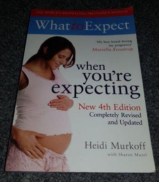 What to Expect When Your Expecting by Heidi Murkoff