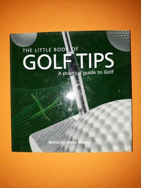 The Little Book Of Golf Tips - A Practical Guide To Golf - Jeremy Ellwood