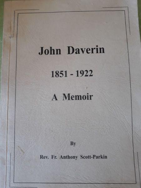 John Daverin 1851 - 1922 A Memoir (Historical Book)