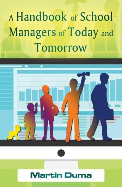 A handbook of School Managers of Today and Tomorrow