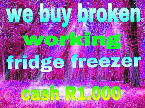 We buy broken working fridge freezer unwanted