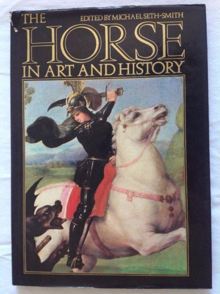 The Horse in Art and History - Michael Seth-Smith
