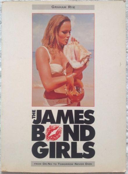 The James Bond Girls - From Dr No to Tomorrow Never Dies - Graham Rye