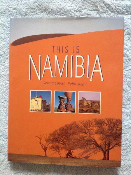 This is Namibia - Gerald Cubitt and Peter Joyce